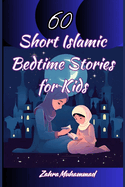 60 Short Islamic Bedtime Stories for Kids