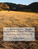 60 Worksheets - Word Names for 5 Digit Numbers: Math Practice Workbook