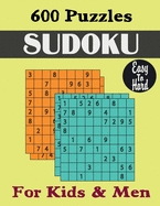 600 Puzzles Sudoku Easy to Hard: Puzzles Book for Kids & Men