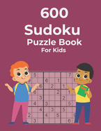 600 Sudoku Puzzle Book For Kids: Easy Medium Hard 600 Puzzles and Solutions,
