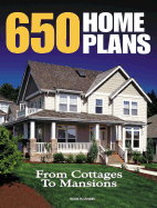 650 Home Plans: From Cottages to Mansions - Home Planners (Creator)