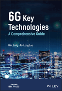 6g Key Technologies: A Comprehensive Guide