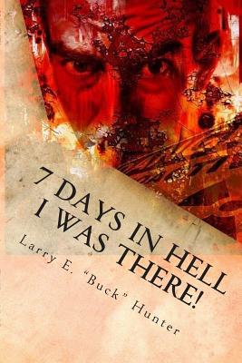 7 Days in Hell - Weiskircher, Shane Lee (Editor), and Hunter, Larry E