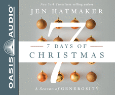7 Days of Christmas (Library Edition): The Season of Generosity