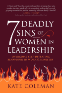 7 Deadly Sins of Women in Leadership