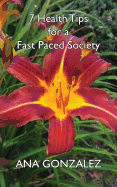 7 Health Tips for a Fast Paced Society