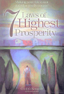 7 Laws of Highest Prosperity: Making Your Life Count for What Really Counts!