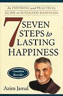 7 Steps to Lasting Happiness - Jamal, Azim