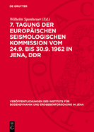 7. Tagung der Europischen Seismologischen Kommission vom 24.9. bis 30.9. 1962 in Jena, DDR