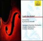 7 With One Stroke!: Concertos by Antonio Vivaldi