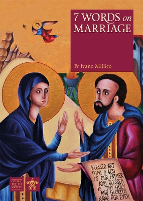 7 Words on Marriage - Millico, Ivano, Fr.