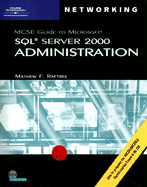 70-228 MCSE Guide to MS SQL Server 2000 Administration - Raftree, Mathew