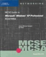 70-270: MCSE Guide to Microsoft Windows XP Professional, Second Edition - Stewart, James Michael, and Tittel, Ed