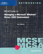 70-290 MCSE Guide to Managing a Microsoft Windows Server 2003 Environment
