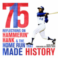 715: Reflections on Hammerin' Hank and the Home Run That Made History