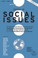 75 Years of Social Science for Social Action: Historical and Contemporary Perspectives on SPSSI's Scholar-Activist Legacy