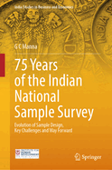 75 Years of the Indian National Sample Survey: Evolution of Sample Design, Key Challenges and Way Forward
