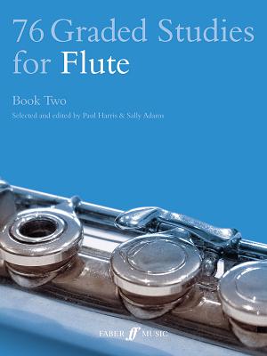 76 Graded Studies for Flute Book Two - Adams, Sally (Editor), and Harris, Paul (Composer)