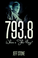 793.8: Where Is the Magic? - Stone, Jeff