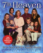 7th Heaven: Four Years with the Camden Family