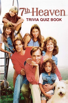 7th Heaven: Trivia Quiz Book - Phillips, Patrick