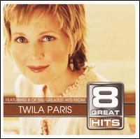 8 Great Hits - Twila Paris
