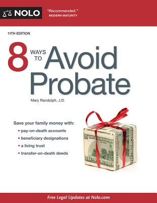8 Ways to Avoid Probate - Randolph, Mary, J.D.