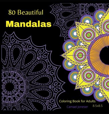 80 Beautiful MandalasColoring book for Adults: The most Amazing Mandalas for Relaxation and Stress Relief - Jenson, Jenni