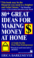 80+ Great Ideas for Making Money at Home