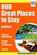 800 Great Places to Stay in Britain