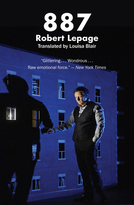 887 - Lepage, Robert, and Blair, Louisa (Translated by)