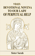 9 Days Devotional Novena to Our Lady of Perpetual Help