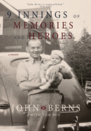9 Innings of Memories and Heroes