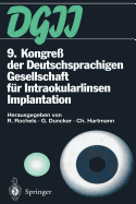 9. Kongre Der Deutschsprachigen Gesellschaft Fr Intraokularlinsen Implantation: 17. Bis 19. Mrz 1995, Kiel