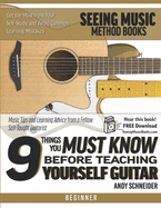 9 Things You Must Know Before Teaching Yourself Guitar: Music Tips and Learning Advice from a Fellow Self-Taught Guitarist