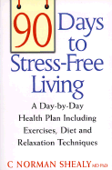 90 Days to Stress Free Living