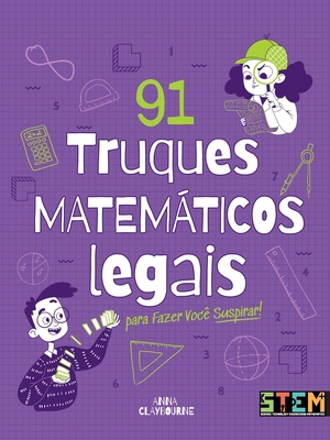 91 Truques matemticos legais para voc? suspirar!' - Claybourne, Anna