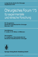 92. Kongre? Der Deutschen Gesellschaft F?r Chirurgie, M?nchen, 7.-10. Mai 1975