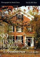 99 Historic Homes of Indiana: A Look Inside
