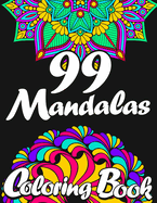 99 Mandalas Coloring Book for Adults