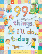 99 Mostly Fun Things I'll Do Today - Kemp, Jane, and Walters, Clare