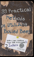 99 Practical Methods of Utilizing Boiled Beef: With a new Preface from the Publisher