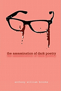 99: The Assassination of Dark Poetry