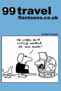 99 Travel Flantoons.Co.UK: 99 Great and Funny Cartoons about Traveling