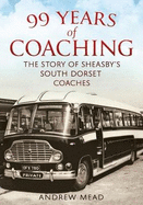 99 Years of Coaching: The Story of Sheasby's South Dorset Coaches
