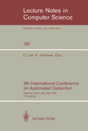 9th International Conference on Automated Deduction: Argonne, Illinois, Usa, May 23-26, 1988. Proceedings