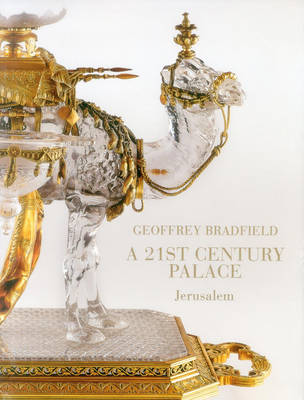 A 21st Century Palace Vol II: Jerusalem - Bradfield, Geoffrey
