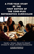A 5-Year Study of the First Edition of the Core-Plus Mathematics Curriculum (Hc)