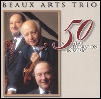 A 50 Year Celebration in Music - Beaux Arts Trio