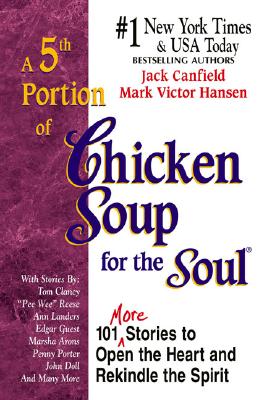 A 5th Portion of Chicken Soup for the Soul - Canfield, Jack, and Hansen, Mark Victor
